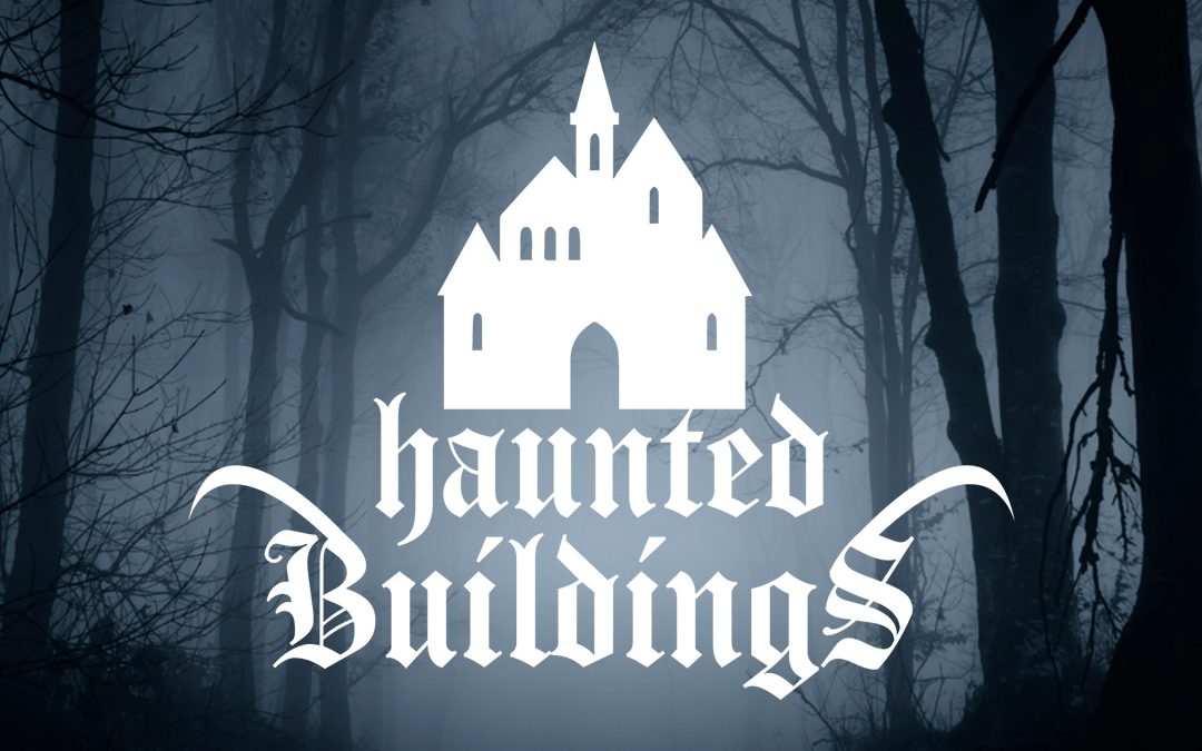 Haunted Buildings – New Website